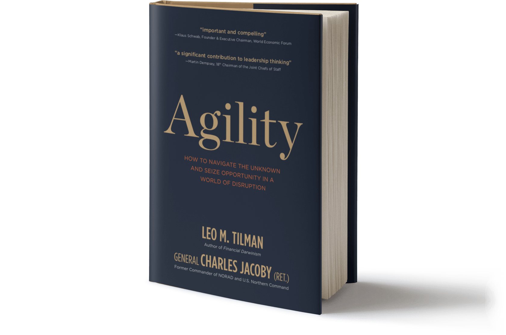 AGILITY: HOW TO NAVIGATE THE UNKNOWN AND SEIZE OPPORTUNITY IN A WORLD OF DISRUPTION